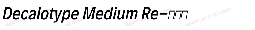 Decalotype Medium Re字体转换